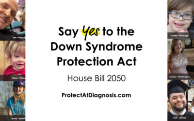 Tell Your State Senator: Pass the Down Syndrome Protection Act