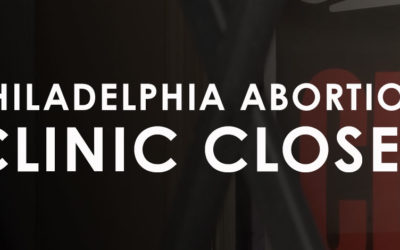 Philadelphia abortionist responsible for 40,000 abortions closes clinic