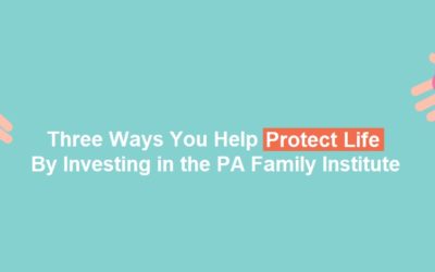Three Ways You Help Protect Life by Investing in PFI
