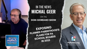 Michael Geer was on the Dom Giordano Show talking about Planned Parenthood plans for school board races in 2025.